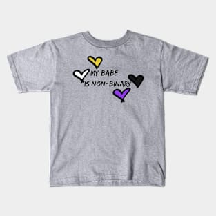 My babe is non binary pride hearts Kids T-Shirt